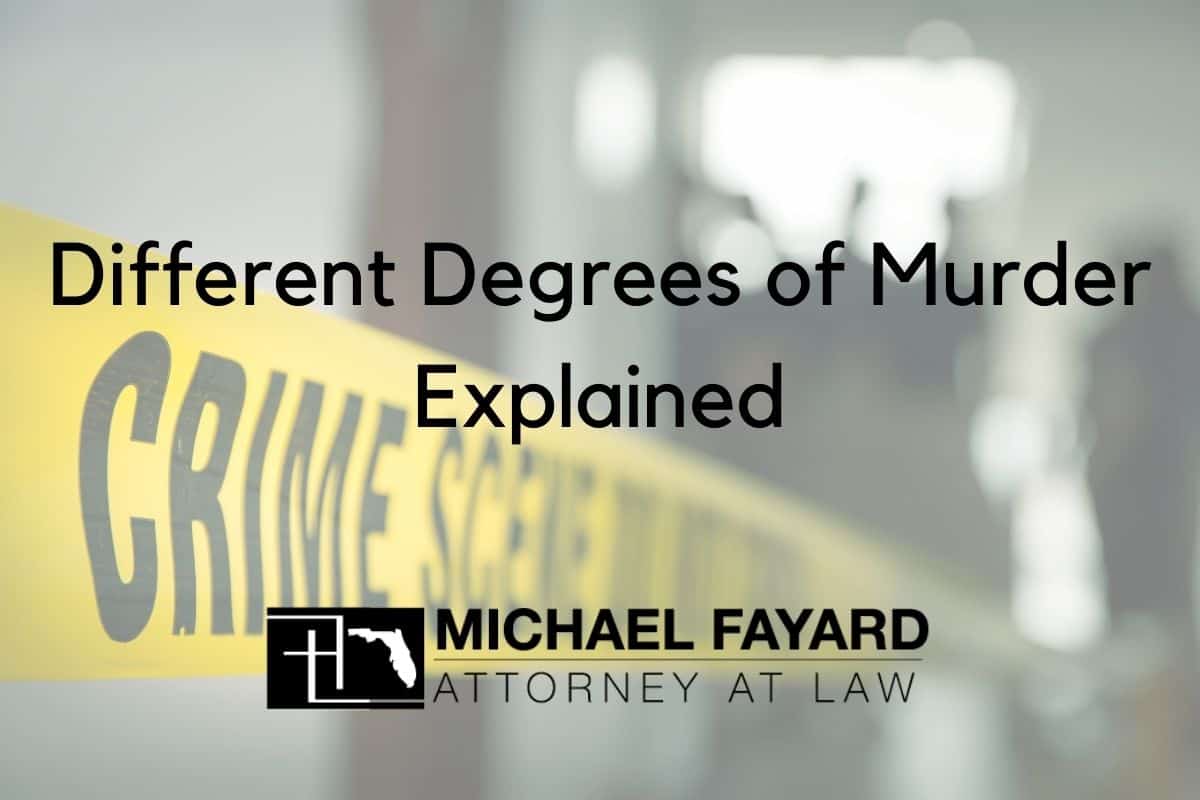 Different Degrees Of Murder Explained | Michael Fayard, Attorney At Law